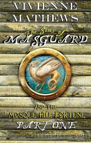 [The Sons of Masguard 01] • The Sons of Masguard and the Mosque Hill Fortune